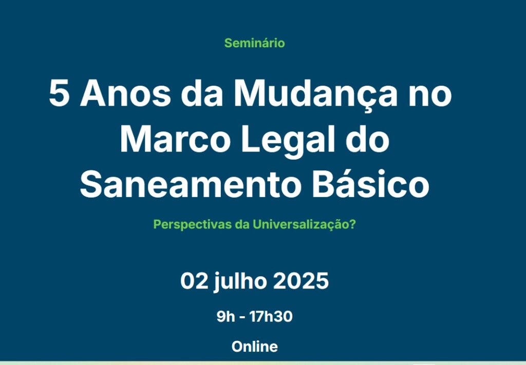 Seminário abordará os cinco anos da mudança no Marco Legal do Saneamento
